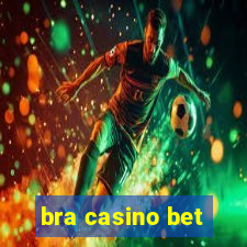 bra casino bet